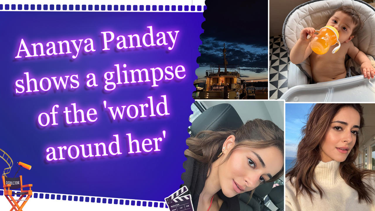 Ananya Panday shows a glimpse of the 'world around her'