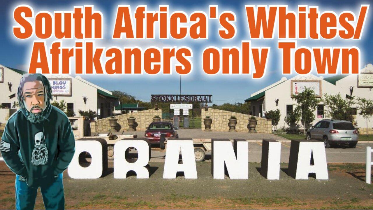 Conspiracy Wednesday: Orania South Afrikkka's Whites Only Town