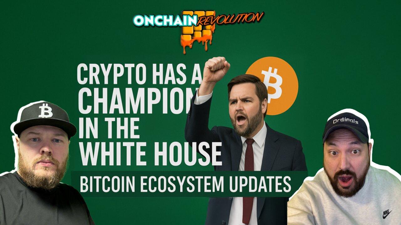 Crypto Has a Champion in the White House | Bitcoin Ecosystem Updates