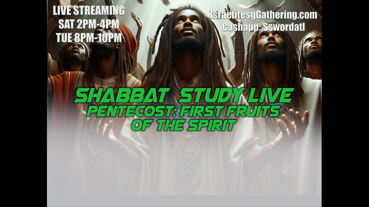 Pentecost: First Fruits of The Spirit -Israelites Gathering Shabbat Study Live