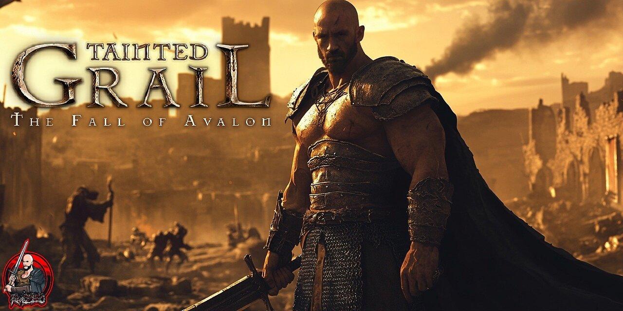 Episode 8: Tainted Grail - Sir Lancelot joins the crew. Do we finish act 2?