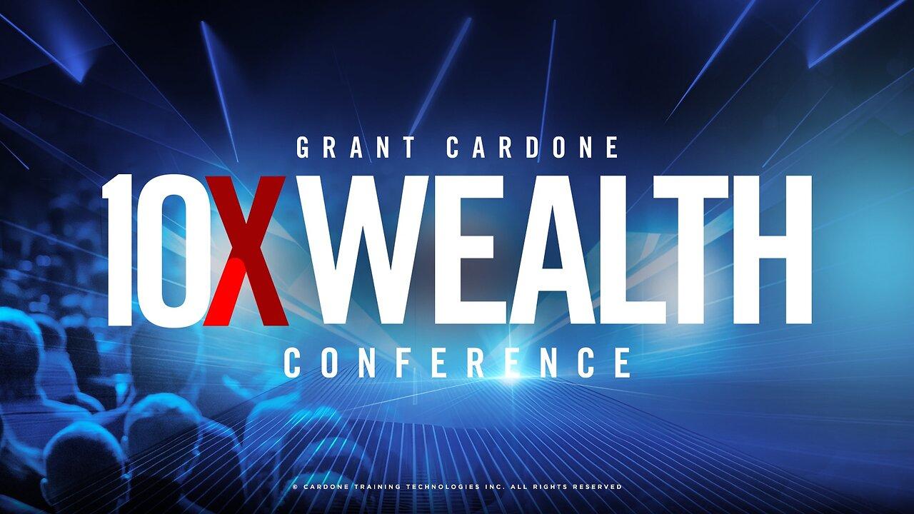 WEALTHCON by GRANT CARDONE DAY 2