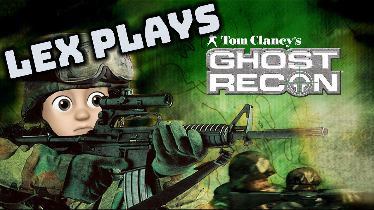 Let's Play Tom Clancy's Ghost Recon