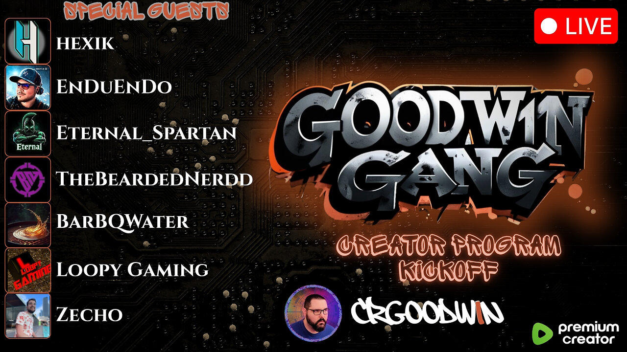 Creator Program Kickoff!!! Come join the Goodw1n Gang !DISCORD
