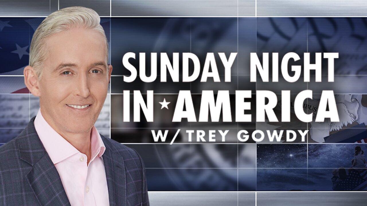 SUNDAY NIGHT In AMERICA with Trey Gowdy (June 1, 2025) BREAKING NEWS