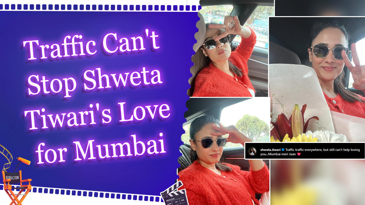 Shweta Tiwari still swoons over Mumbai, despite ‘traffic everywhere’