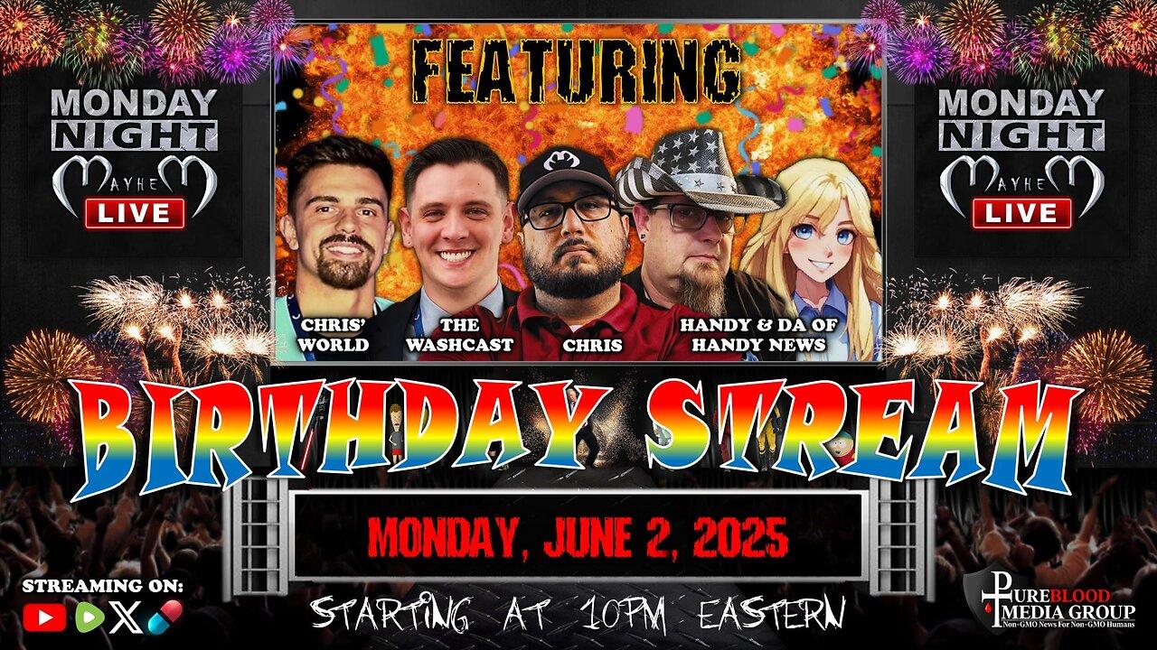 MONDAY NIGHT MAYHEM - A Birthday Stream (feat. Robert Herr, Chris's World, and Handy & Da