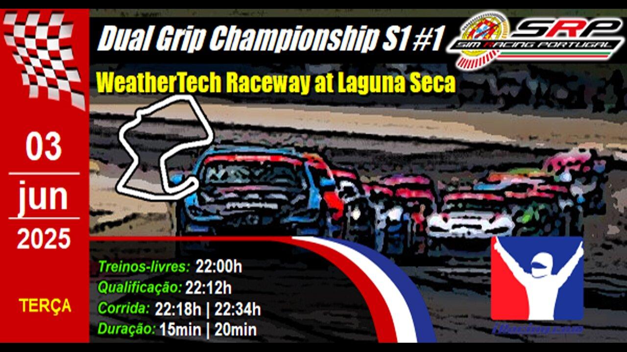 🇵🇹 [iRacing Live] 🇵🇹 Dual Grip Championship S1 @ WeatherTech Raceway at Laguna Seca