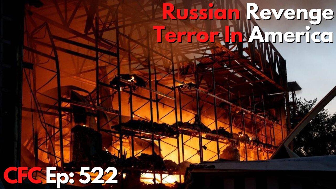 Council on Future Conflict Episode 522: Russian Revenge, Terror In America
