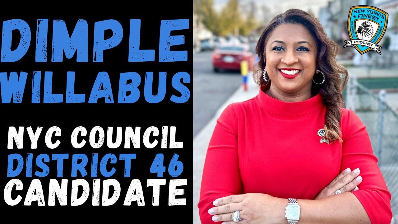Dimple Willabus : Candidate for NYC Council District 46