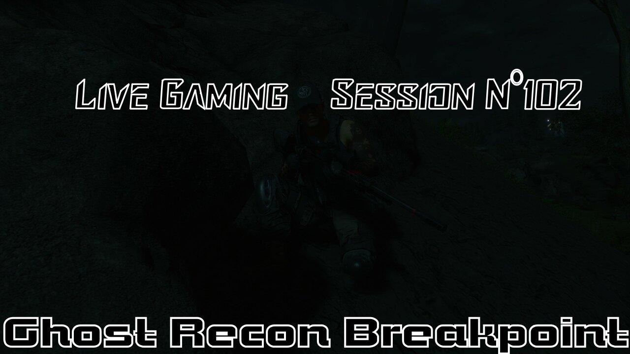 ☠️Ghost Recon®☠️ 💥Breakpoint💥 👾Live Gaming Session👾 N°102