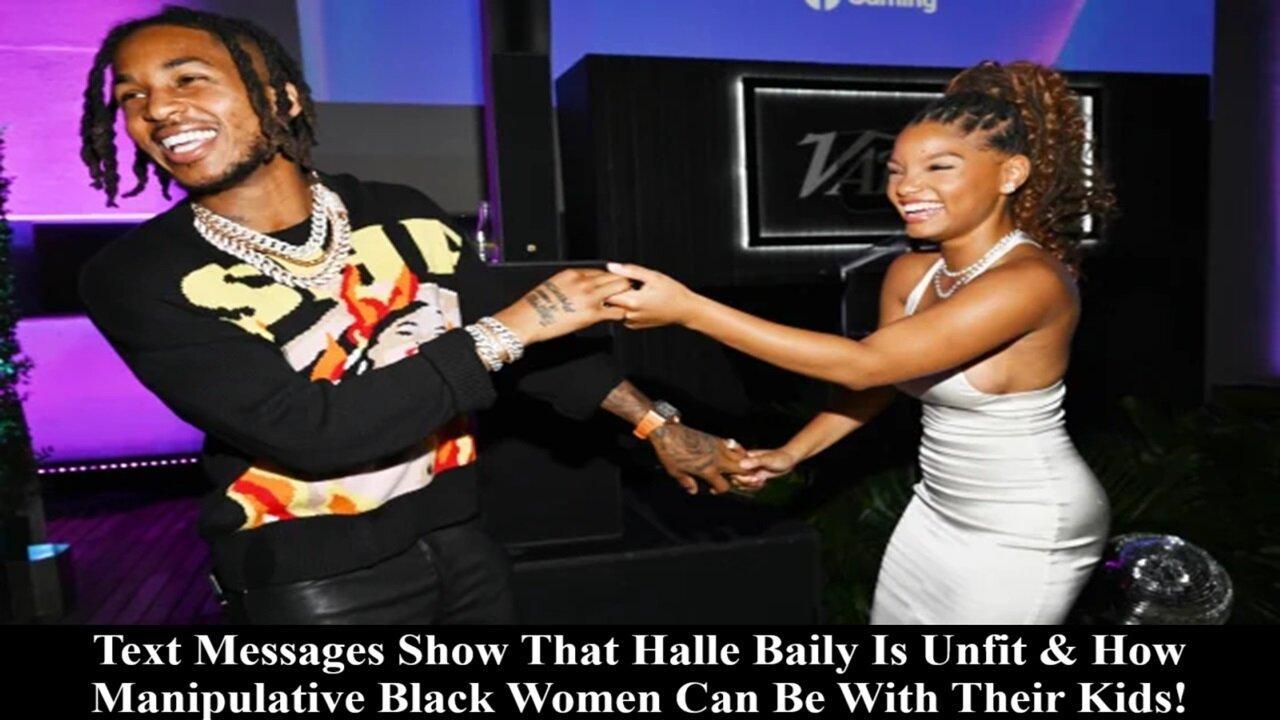 Text Messages To DDG Show Halle Bailey To Be An Unfit Mother!  Do You Agree?