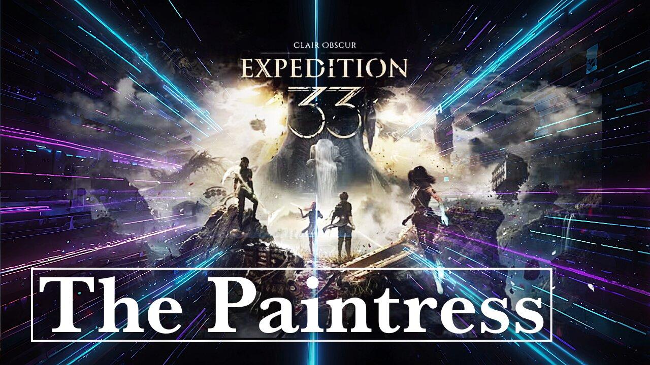 Clair Obscur: Expedition 33 | The Paintress Part 18 | Chatting