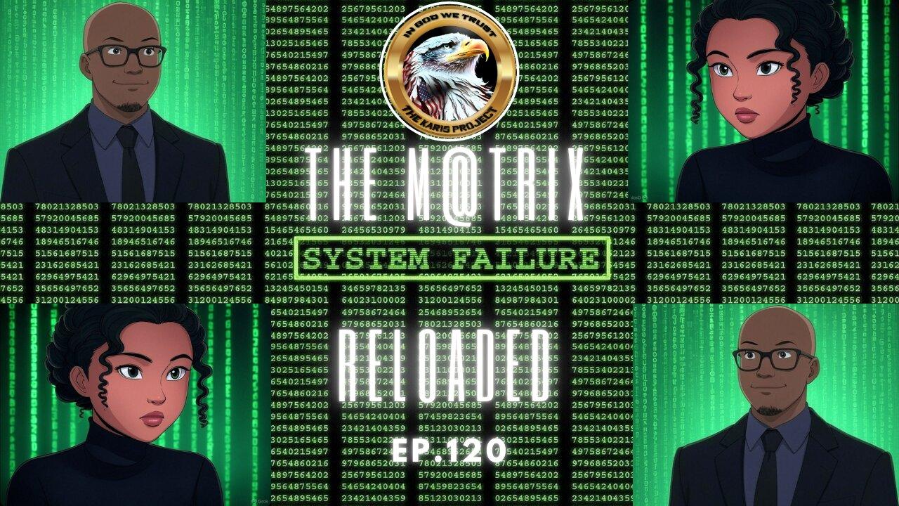 Ep. 120 – The M@trix Reloaded: Reboot in Progress – The Feminist Groomers