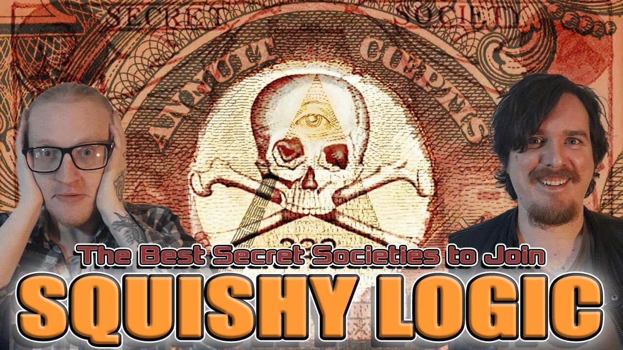 Squishy Logic: The Best Cults and Secret Societies to Join (If You’re Into That Sort of Thing...)