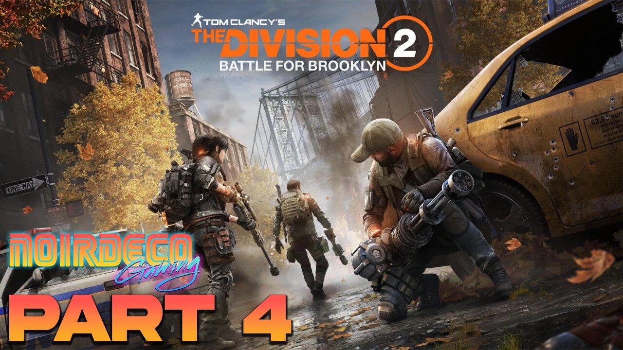 Live: Noir Deco- The Division 2 Battle for Brooklyn DLC- Part 4 (1440p)