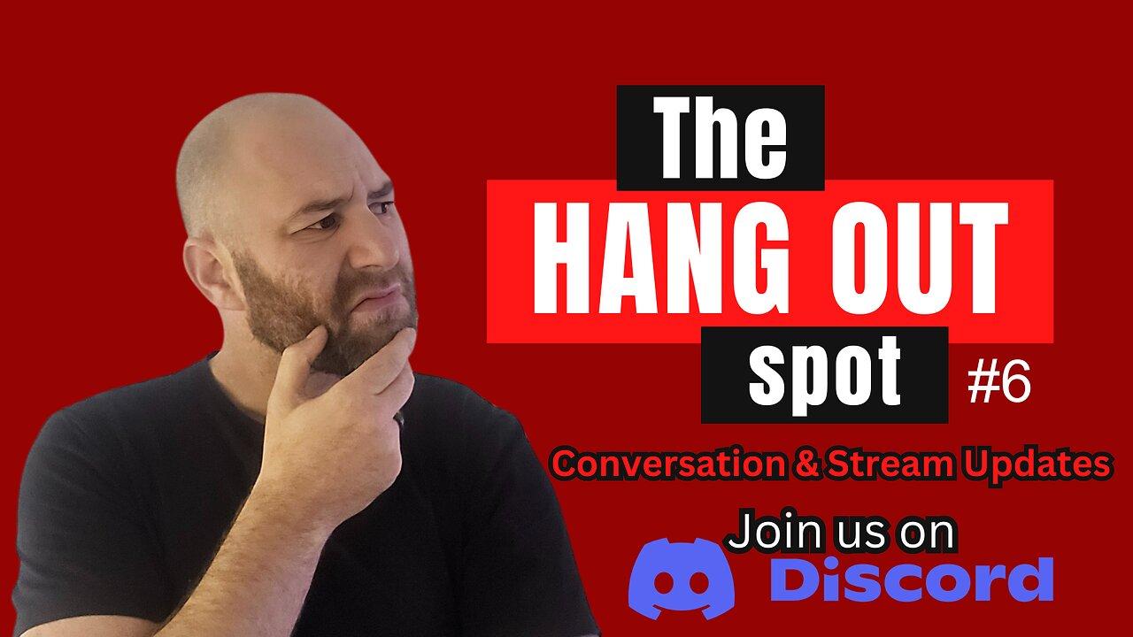 The Hang Out Spot #6 - Featuring Lacey! - Let The Lag Begin!!