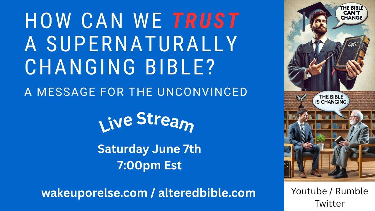 How can we trust a supernaturally changing Bible?