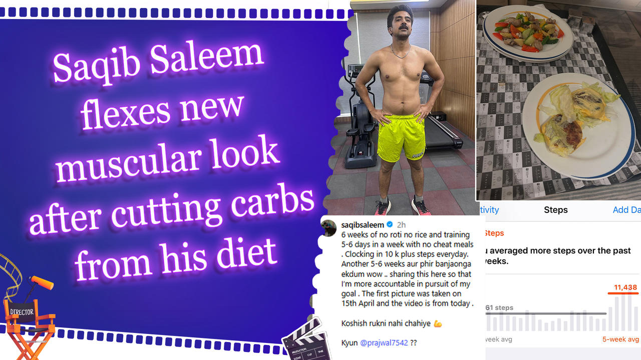 Saqib Saleem flexes new muscular look after cutting carbs from his diet