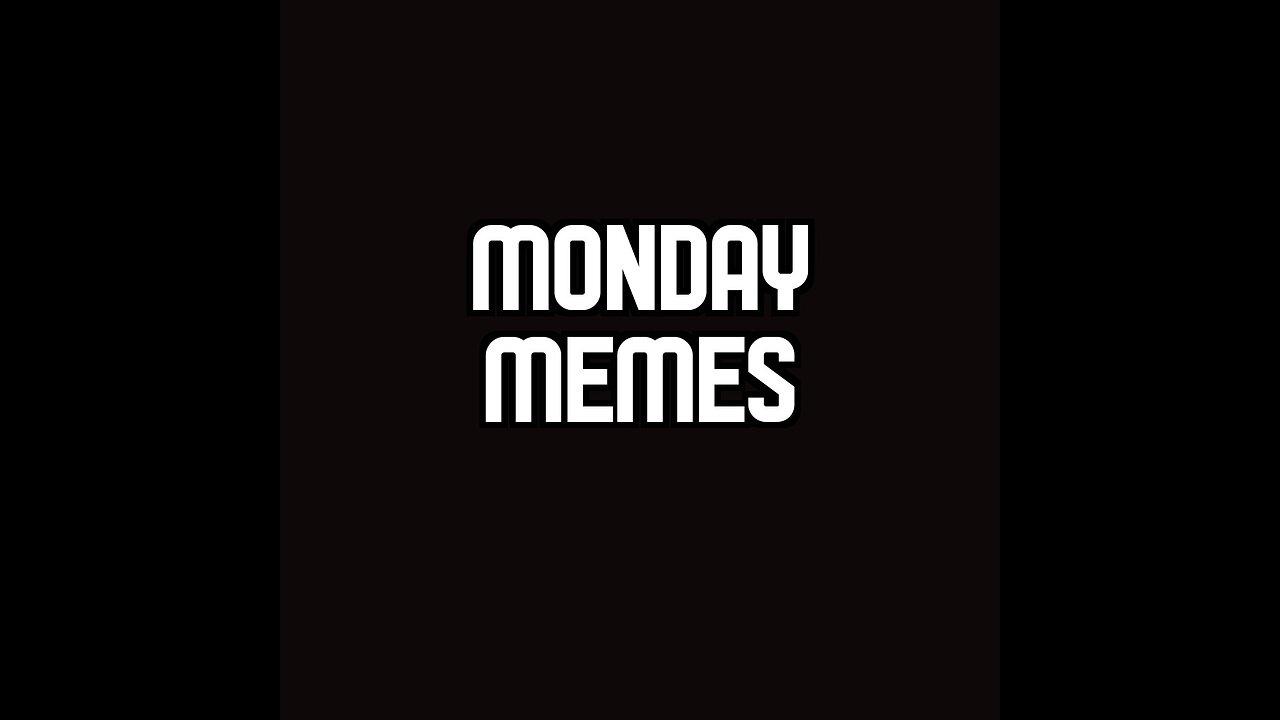Monday Memes June 9 2025