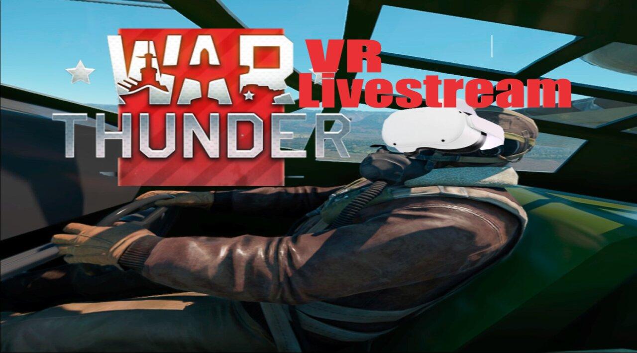 Grinding Tanks & Planes | War Thunder VR LiveStream