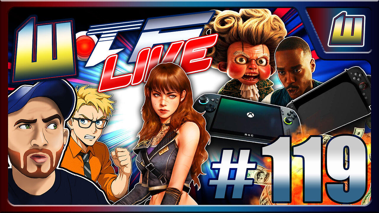 Gatwa LIES as Expedition 33 SMEARED, but New Xbox Handheld Looks...Alright, it's WTF LIVE E119!