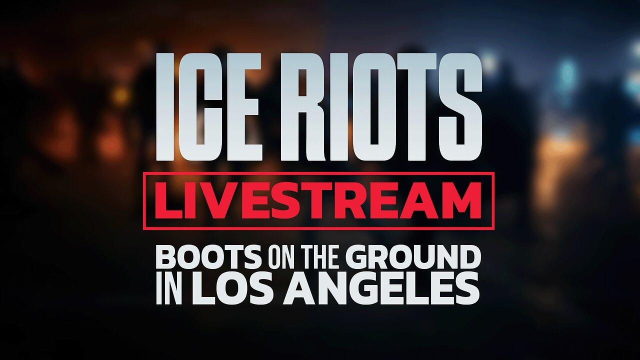 LIVE: LA Riots Coverage | Boots on the Ground!