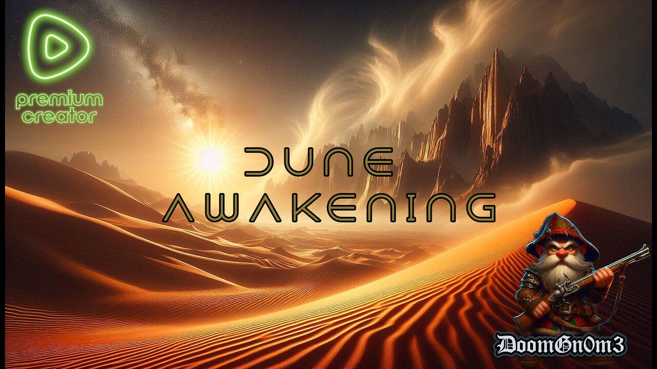 Adventures with DoomGnome: Dune Awakening