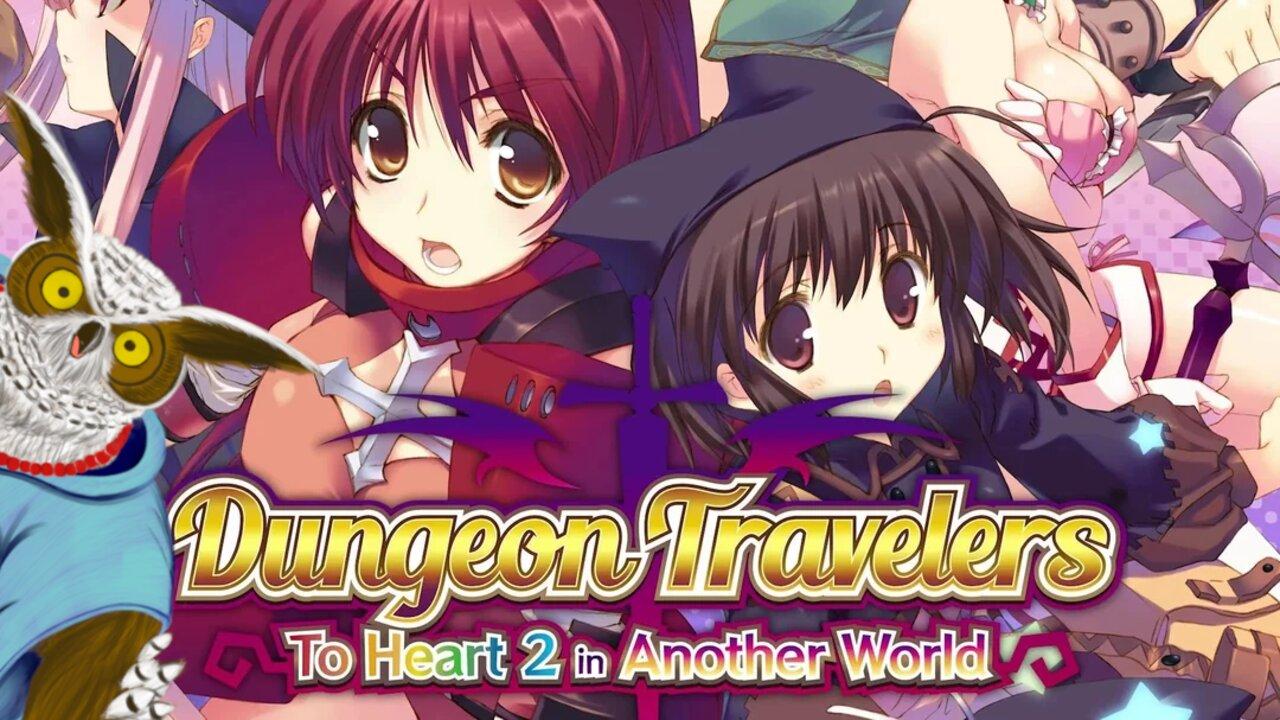 Dungeon Travelers: To Heart 2 - More Cute Girls!