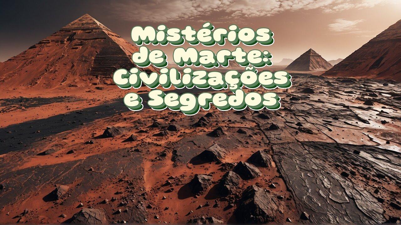 Mistérios de Marte: Civilizações e Segredos em 2025.