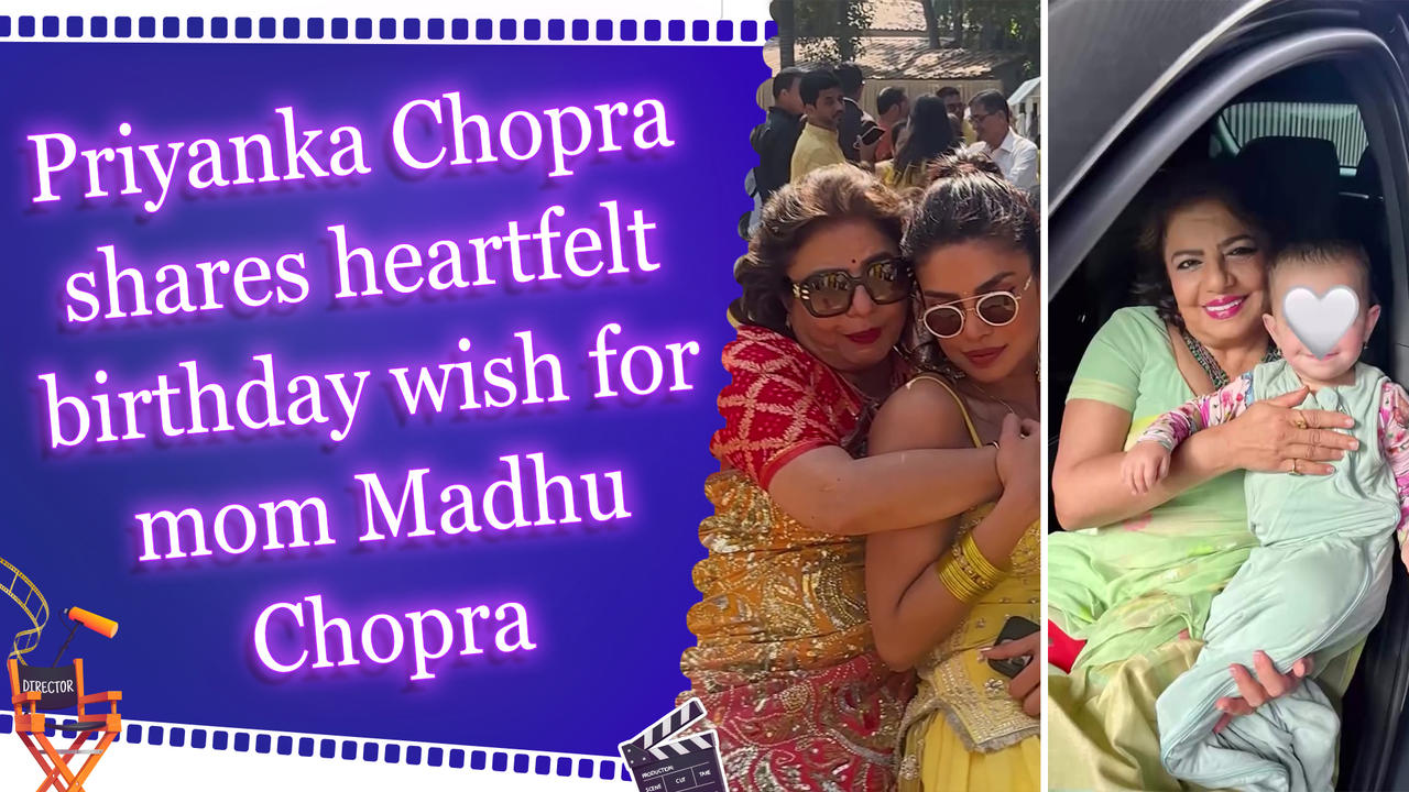 Priyanka Chopra shares heartfelt birthday wish for mom Madhu Chopra