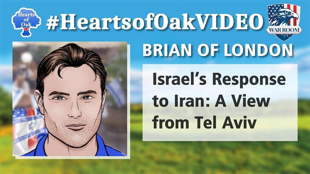 Israel’s Response to Iran: A View from Tel Aviv | Brian of London