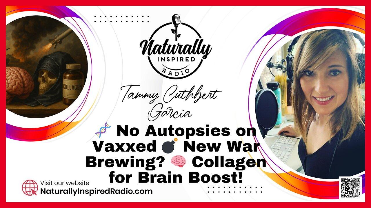 🧬 No Autopsies on Vaxxed 💣 New War Brewing? 🧠 Collagen for Brain Boost!