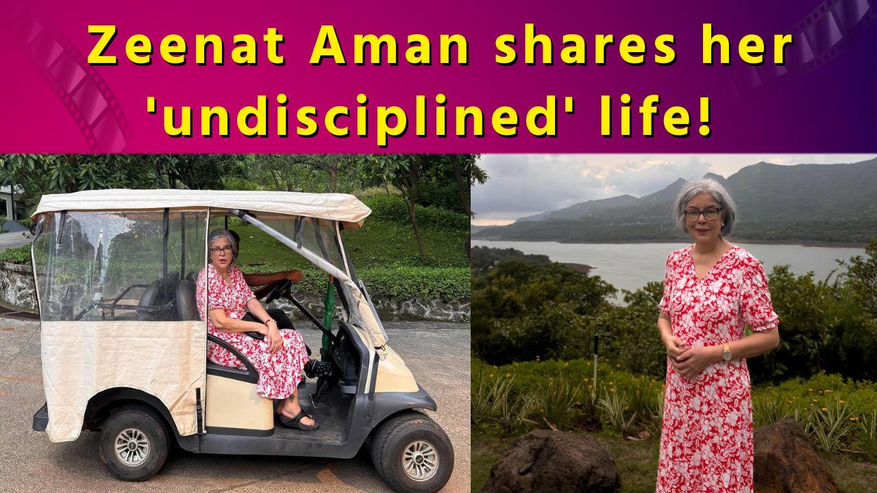 I’ve become a little undisciplined in my old age: Zeenat Aman