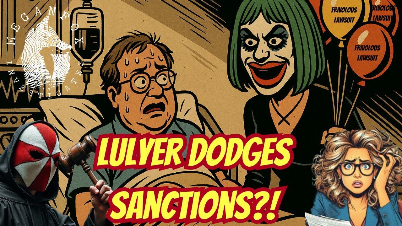 What the Hale$ LULYER DODGES SANCTIONS?! AND I'M SUED...AGAIN???