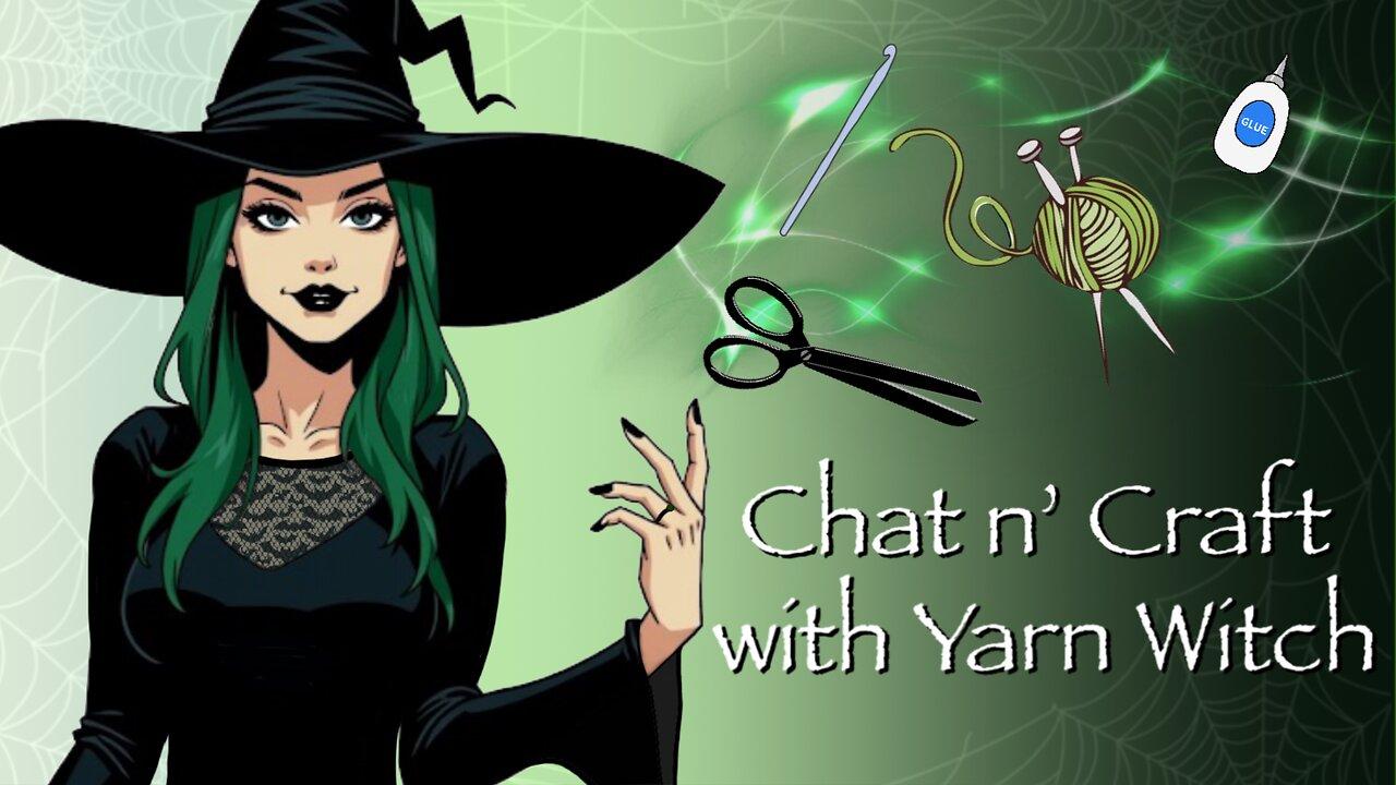 Chat n' Craft with Yarn Witch - Crafting Tombi & Tam! (Pt. 10)