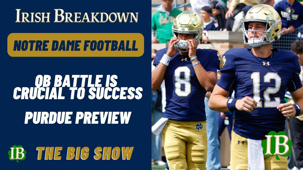 Notre Dame Quarterback Preview - Purdue Opponent Preview