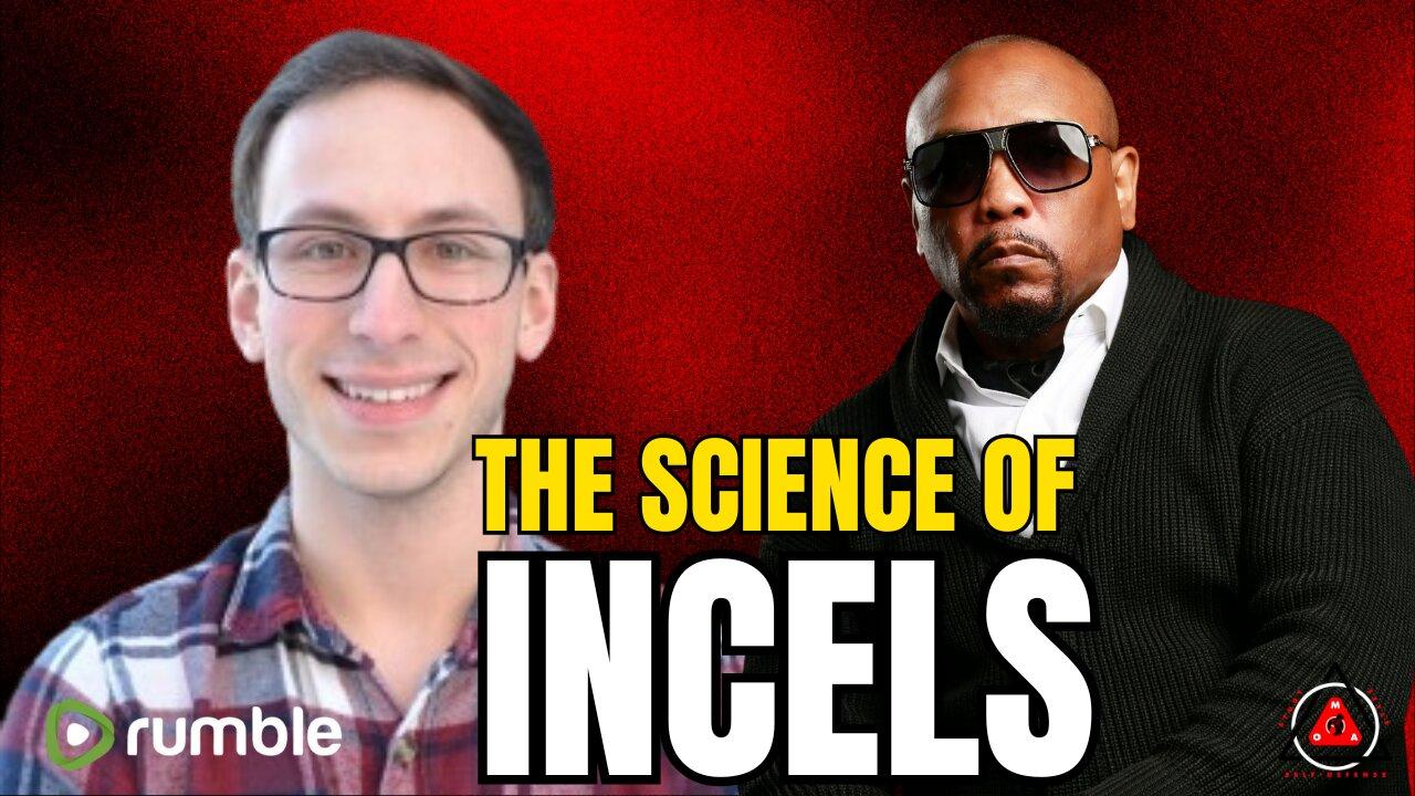 The Science Of Incels (With Special Guest, Prof. Brandon Sparks!)
