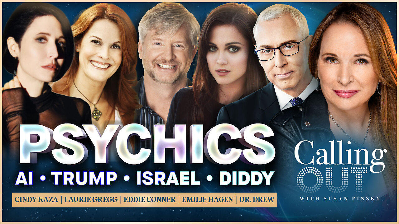Psychics Predict Future of AI, Trump, Israel & Diddy w/ Dr. Drew – Calling Out w/ Susan Pinsky
