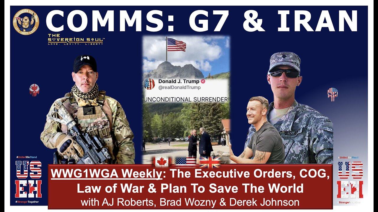 WWG1WGA⚡️G7 Summit, Trump Comms, Iran Israel War, What Next? AJ Roberts, Brad Wozny & Derek Johnson