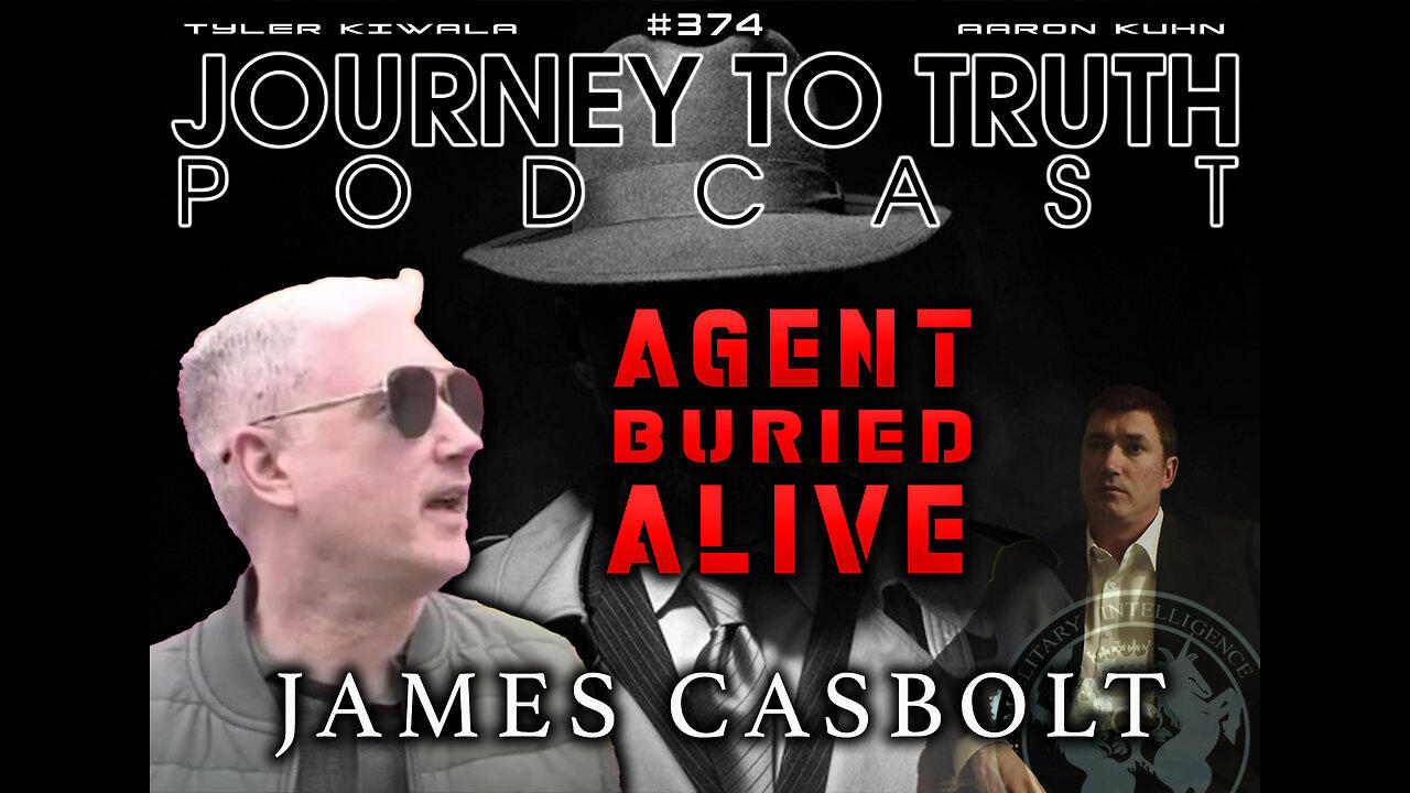 EP 374 | James Casbolt | AGENT BURIED ALIVE | Former MI6 Agent Breaks Silence After Ten Years