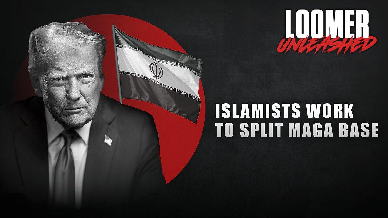 EP127: Islamists Work To Split MAGA Base
