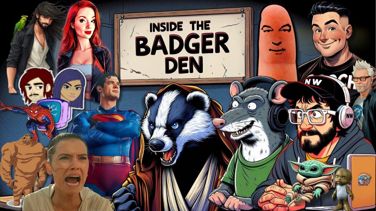 Inside The Badger Den - Ep.79 | Superman LOVE/HATE! Rey's Star Wars Movie On HOLD? Ironheart CRINGE!