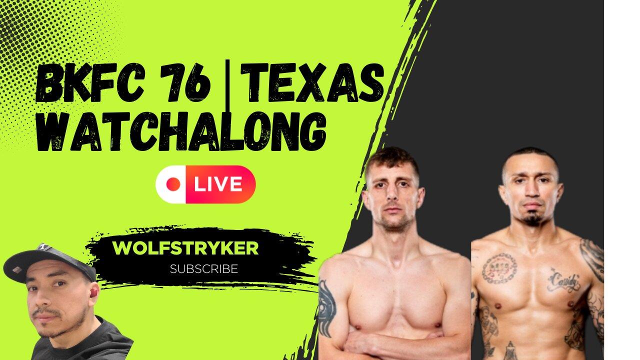 BKFC 76 Texas Live Watch along Commentary Fight Night! Soto vs Bonner Full Fight Stream