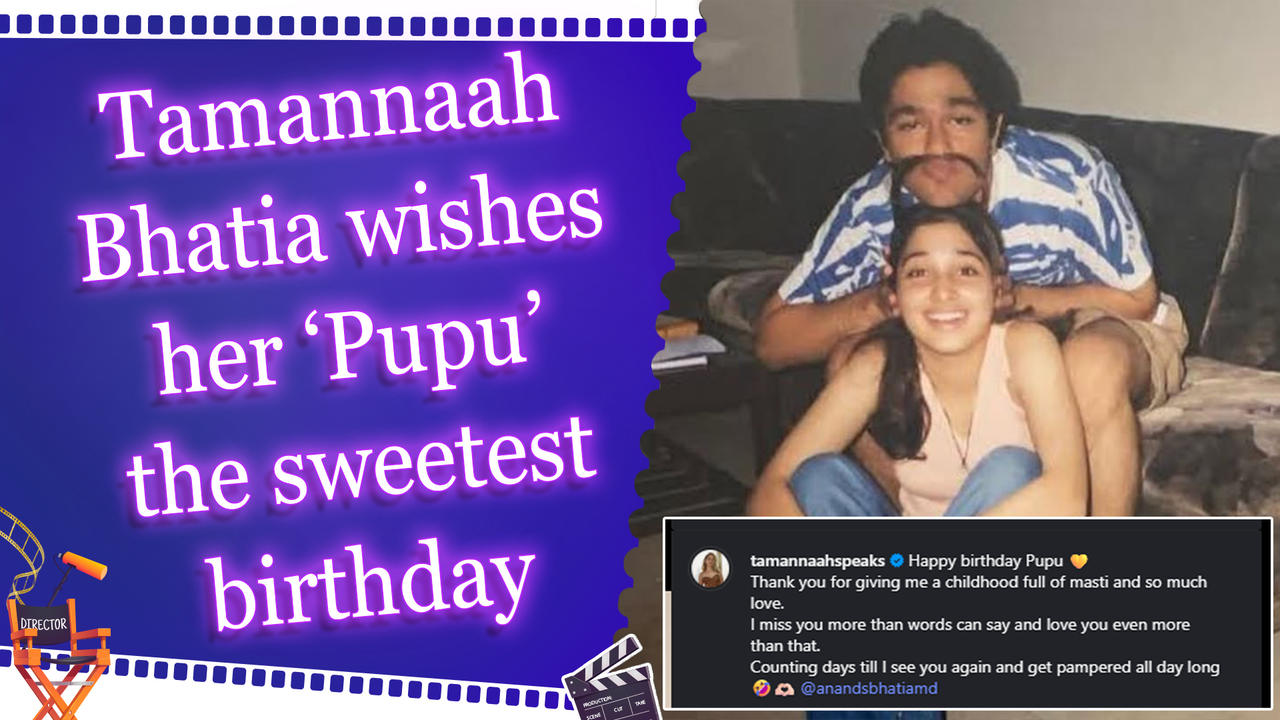 Tamannaah Bhatia shares why she’s 'counting the days to see' her brother Anand again