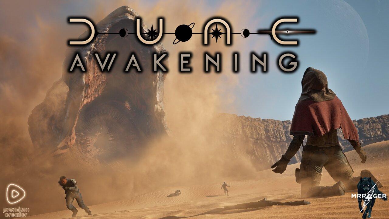 LETS SEE WHAT THE HYPE IS ABOUT - DUNE: AWAKENING (I DO NOT PLAY THESE GAMES0
