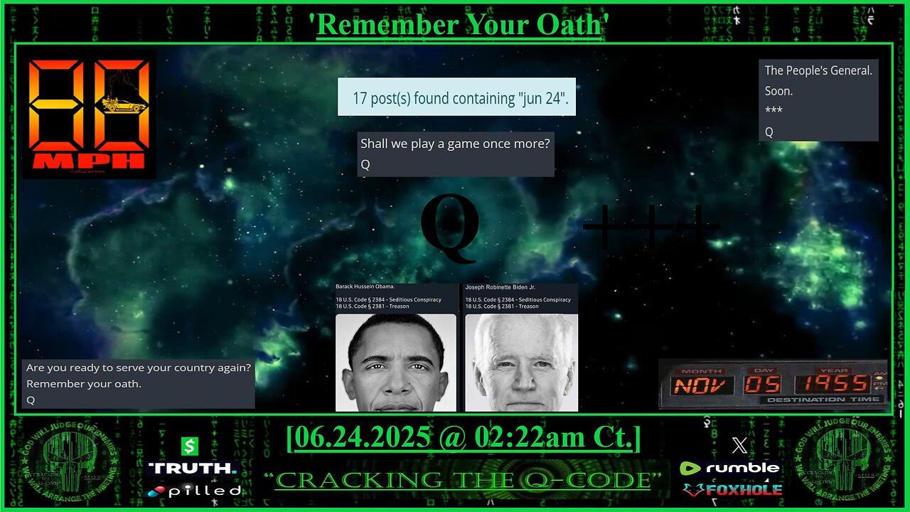 "CRACKING THE Q-CODE" ~ 'Remember Your Oath'