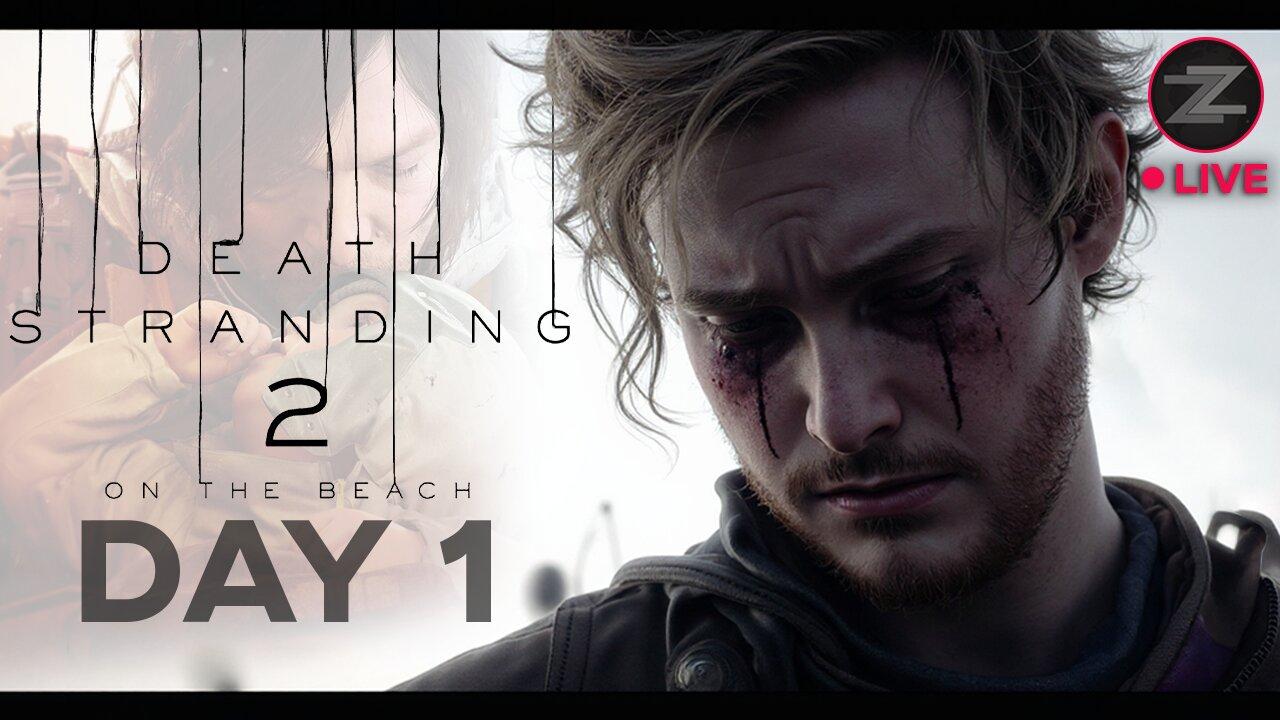 🔴LIVE IN 1440p! - Death Stranding 2: On The Beach | DAY 1 | - Come Hang Out!
