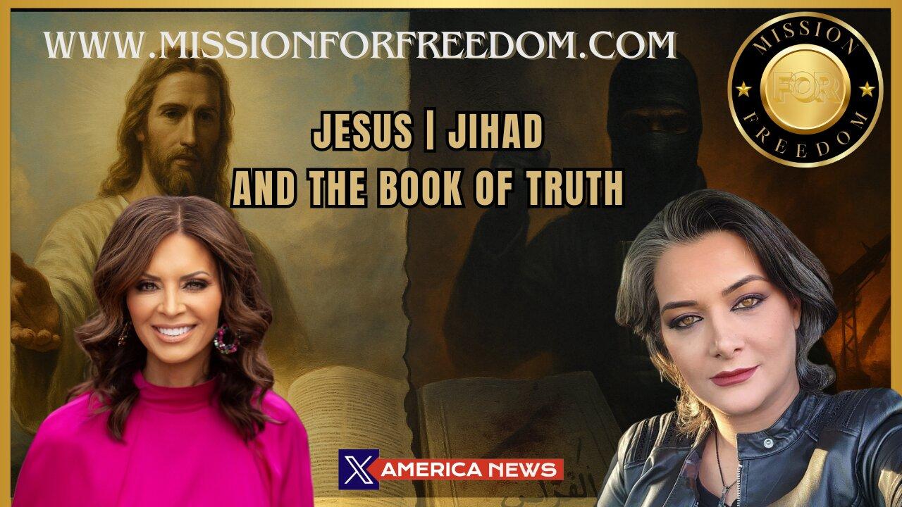 ✝️ Jesus, Jihad, and the Book of Truth