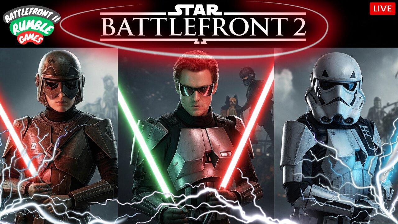 🟢STARWARS BATTLEFRONT🟢🟡AEW LATER🟡🟢#RUMBLETAKEOVER🟢(!clip, !imagine, !fb, !discord, !MENU)